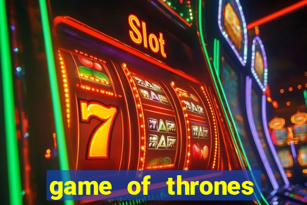 game of thrones legendado online